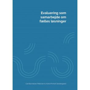 Evaluering som samarbejde om flles lsninger